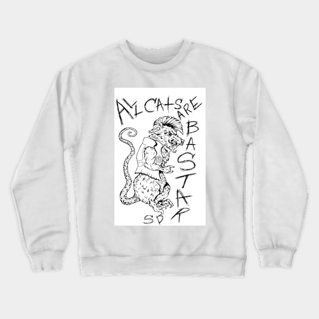 All Cats Are Bastards Crewneck Sweatshirt by Art of V. Cook